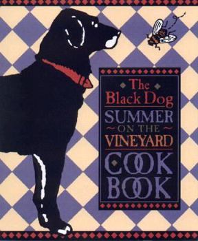 The Black Dog Summer on the Vineyard Cookbook