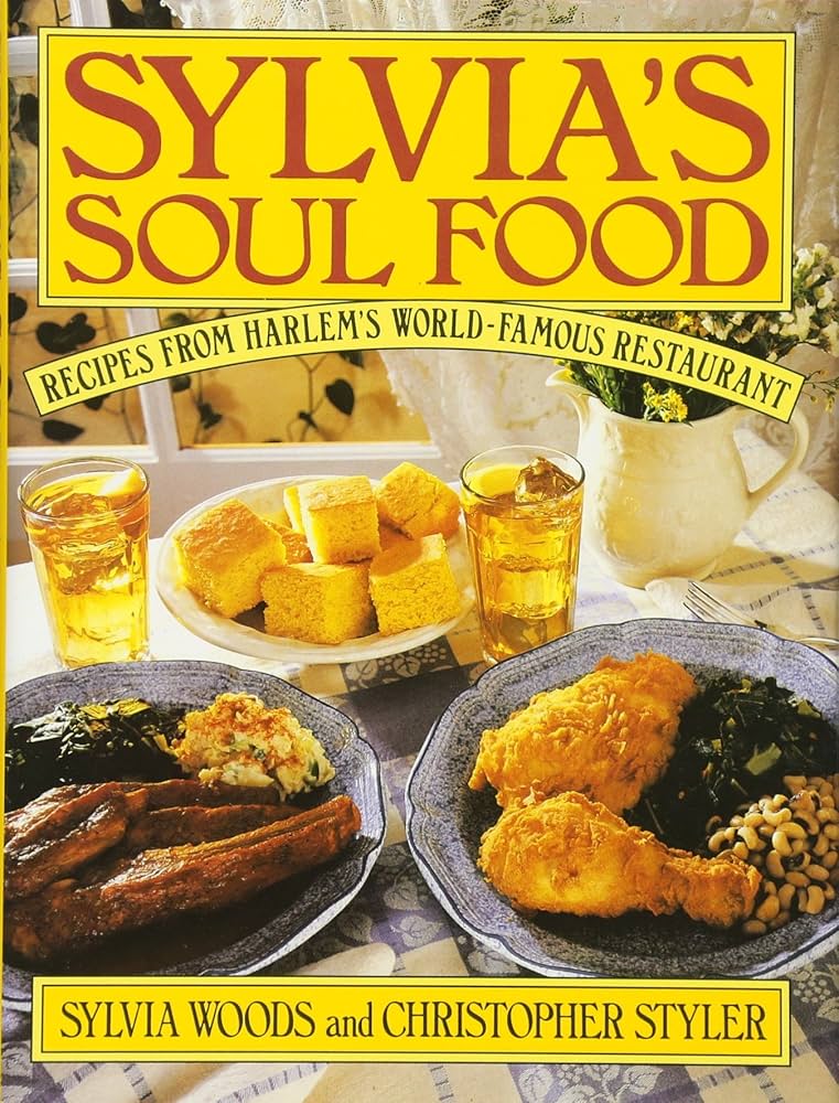 Sylvia's Soul Food: Recipes from Harlem's World-Famous Restaurant