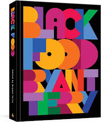 Black Food: Stories, Art, and Recipes from Across the African Diaspora