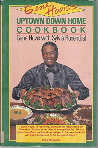 Gene Hovis's Uptown Down Home Cookbook
