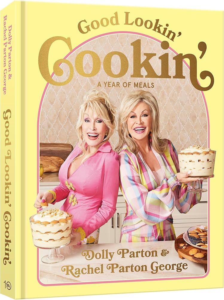 Good Lookin’ Cookin’: A Year of Meals