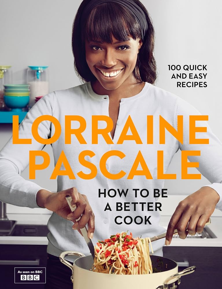 How to Be a Better Cook: 100 Quick and Easy Recipes