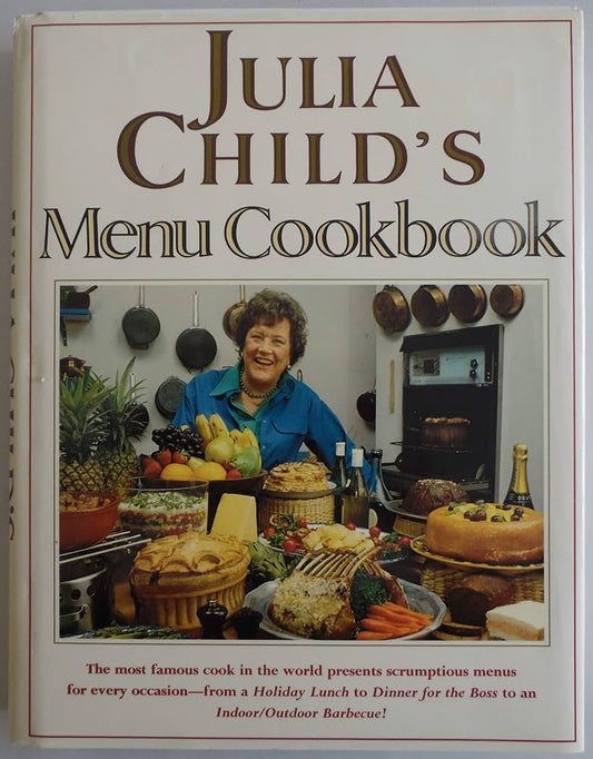 Julia Child's Menu Cookbook