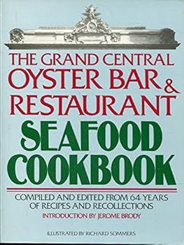 Grand Central Oyster Bar & Restaurant Seafood Cookbook