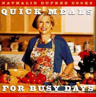 Nathalie Dupree Cooks Quick Meals for Busy Days
