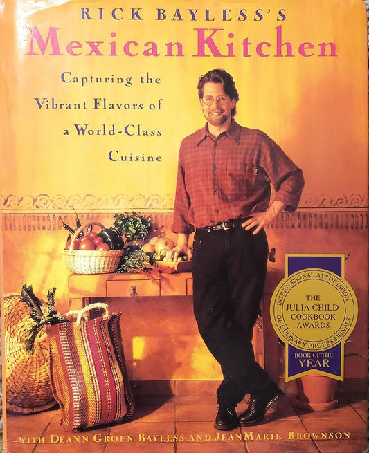 Rick Bayless’s Mexican Kitchen: Capturing the Vibrant Flavors of a World-Class Cuisine
