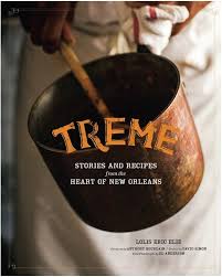 Treme: Stories and Recipes from the Heart of New Orleans
