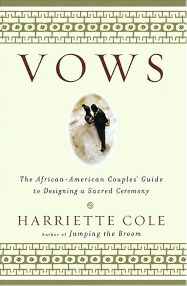 Vows: The African-American Couples' Guide to Designing a Sacred Ceremony
