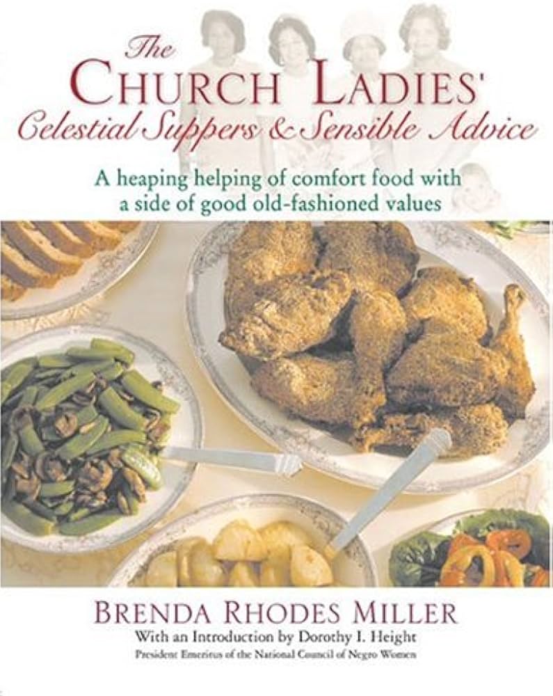 The Church Ladies' Celestial Suppers and Sensible Advice
