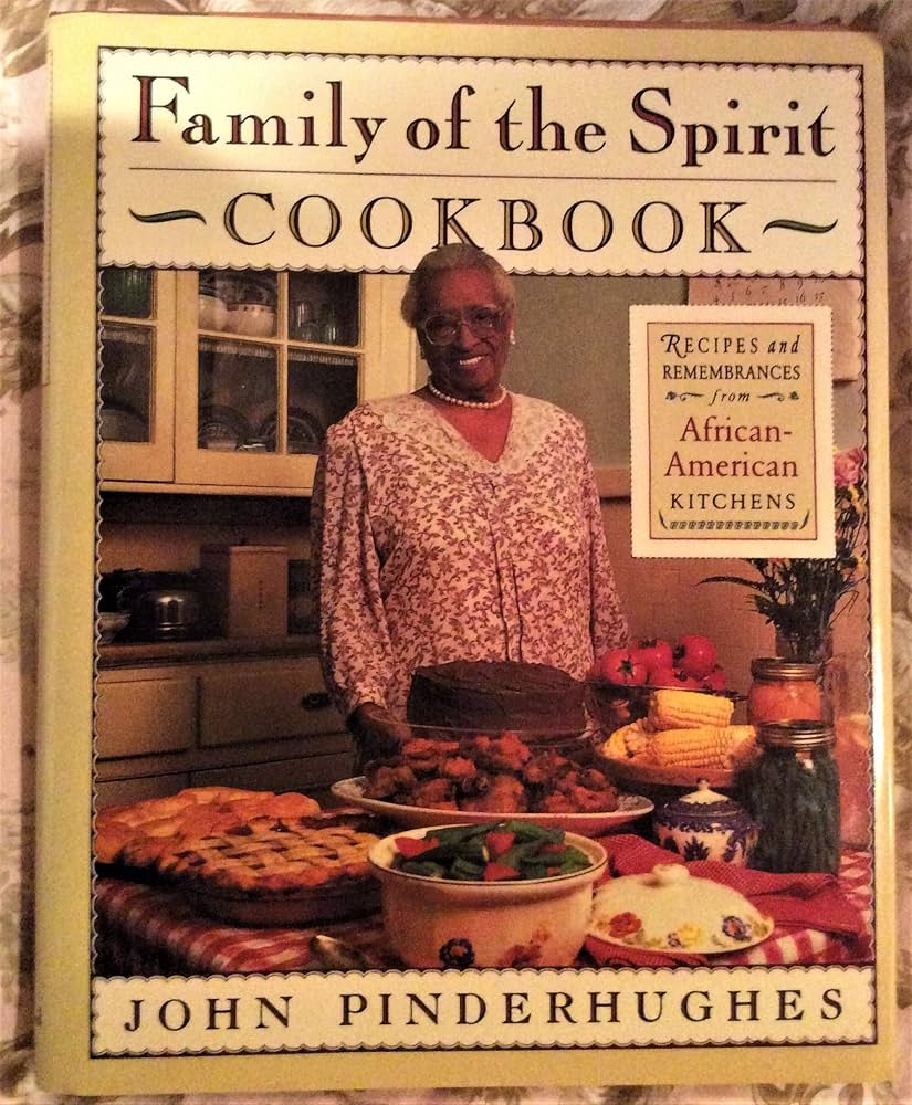 Family of the Spirit Cookbook: Recipes and Rememberances from African-American Kitchens