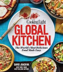 Cooking Light Global Kitchen: The World’s Most Delicious Food Made Easy