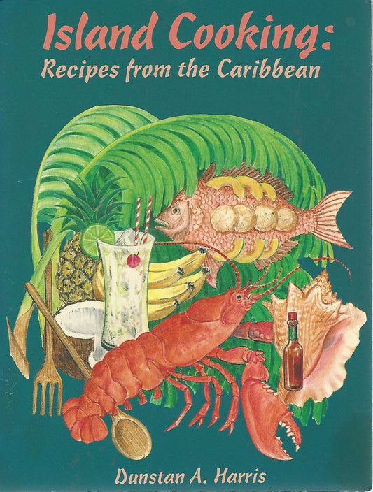 Island Cooking: Recipes from the Caribbean