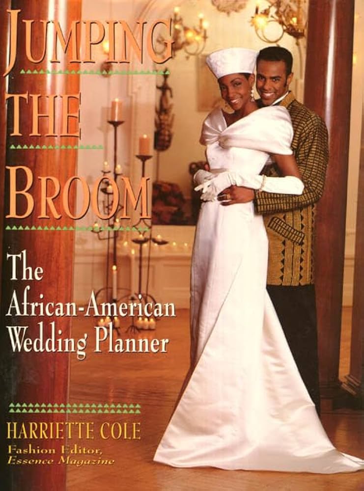 Jumping the Broom: The African-American Wedding Planner