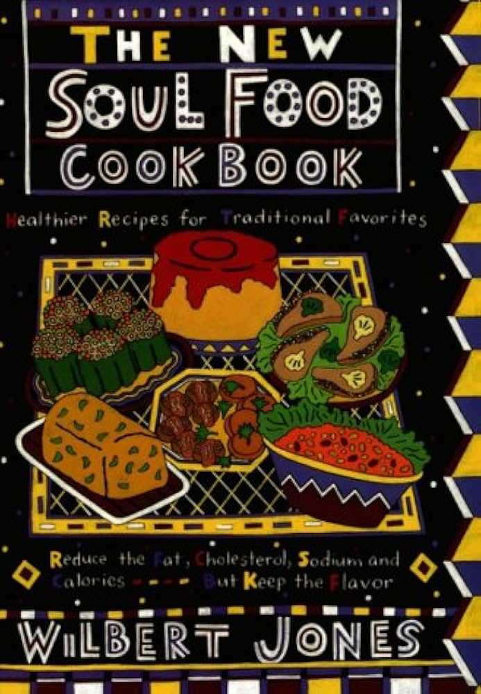 The New Soul-Food Cookbook: Healthier Recipes for Traditional Favorites